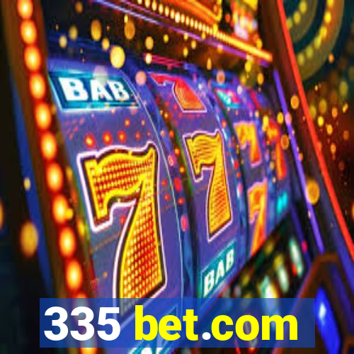 335 bet.com